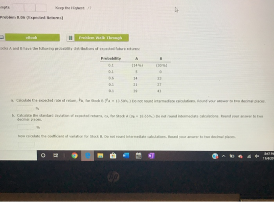 empts: Keep the Highest: /7 Problem 8.06 (Expected Returns) eBook 1 Problem Walk-Through cocks A and B have the following pro