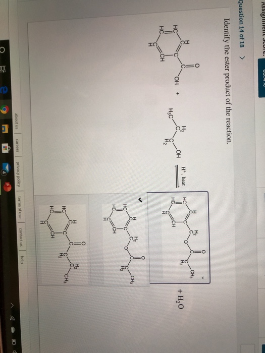 Assignment JOIE. Question 14 of 18 > Identify the ester product of the reaction. IU H2OH H. heat HC OH + + H2O 0 сн нс нс O I