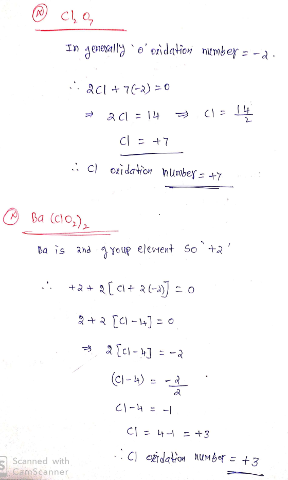 ® clo In genexally ooxidation number = -2 1:201 +7(-2) = 0 → acl = 14 - Cla Cl = +7 .cl oxidation number = 47 @ Ba (C102),
