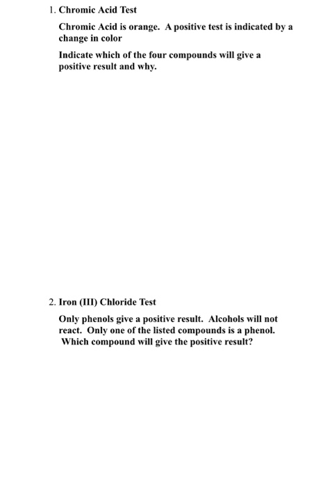 1. Chromic Acid Test Chromic Acid is orange. A positive test is indicated by a change in color Indicate which of the four com