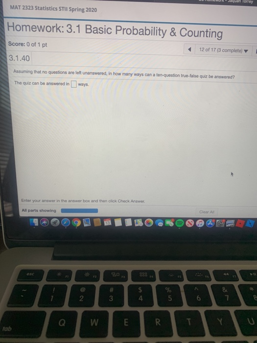 MAT 2323 Statistics STII Spring 2020 Homework: 3.1 Basic Probability & Counting Score: 0 of 1 pt < 12 of 17 (3 complete) 3.1.