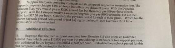pull yield! Suppose that your company contracts out its computer support to an outside firm. The support company charges $107