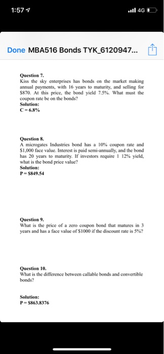 1:57 Done MBA516 Bonds TYK6120947.. 1 Question 7 Kiss the sky enterprises has bonds on the market making annual payments, wit