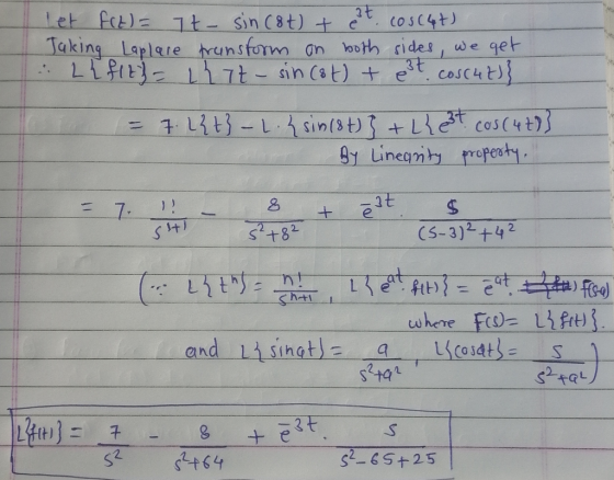 let FCE) = 7t- sin (8t) + et COSC4t) Taking Laplace transform on both sides, we get LEFIE) = 1hit - sin (8t) + 3t cos(42)} =
