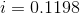 i = 0.1198