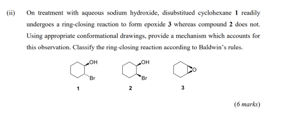 (ii) On treatment with aqueous sodium hydroxide, disubstitued cyclohexane 1 readily undergoes a ring-closing reaction to form