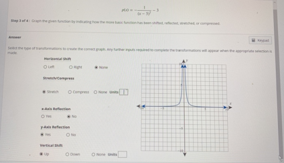 px)-- G-5 -3 Step 3 of 4: Graph the given function by indicating how the more basic function has been shifted, reflected, str