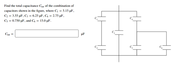 Find the total capacitance Ctot of the combination of capacitors shown in the figure, where G-5.15 μF, C5-0.750 μF, and C6-1 5.0 μF C. Ctot