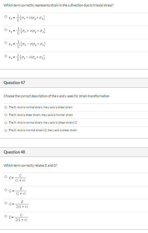 Which term correctly represents strain in thex direction due to triaxial stress? € €,= x = [0,+(,+02] --[0x+1(0,+03] 06 - _[0