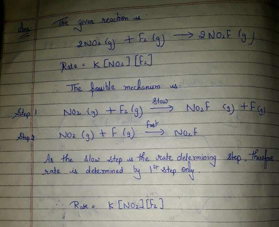 given. 1 F2 ( As the slow step wsHae Jeate determining-kle hate is dete mined by tup