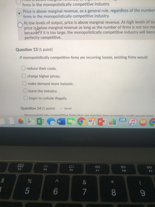 FICE 150 firms in the monopolistically competitive industry. Price is above marginal revenue, as a general rule, regardless o