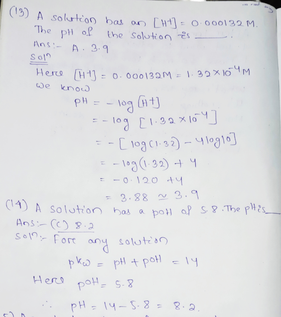 The Here [HI] (13) A solution has an [ht] = 0.000132 M. PH of the solution es Ans: A. 3.9 soln (H +3 = 0.000132M=1.32x104m се