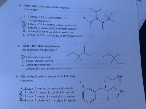 4. What is the IUPAC name of the following compound? A. 2-chloro-1,1,1,4,4-pentamethyl-3(1- methylethyl)butane B. 4-chloro-2,