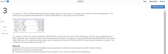 Submit HW #11 Help Save & Exit Saved Check my work 3 On January 1, 2021, the Mason Manufacturing Company began construction o