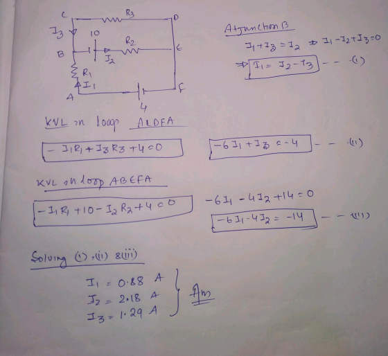 R3 10 R ho Atjunction 13 I t Iz = 12 11 -Izt Iz=0 It В Ja II = I2-13 3 Ri AIL u A 4 KVL an loog ALDEA IIRI+Iz R3+4=0 -6 Ist I
