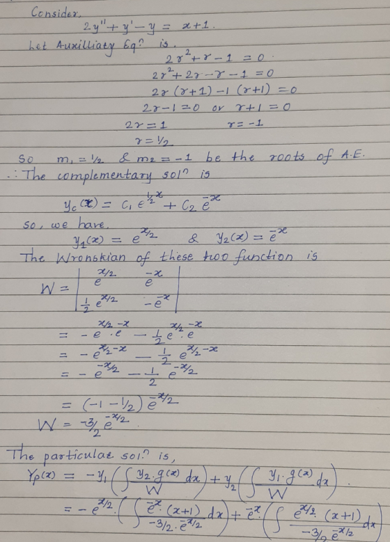 or Consider 29+ y - y = 2+1 het Auxilliaty Eq? is. 2827 tx-1=0. 28+ 2-8-1=0 28 (8+1) -1 (&+1=0 28-1=0 rtl=0 22=1 r= -1 8=/ s