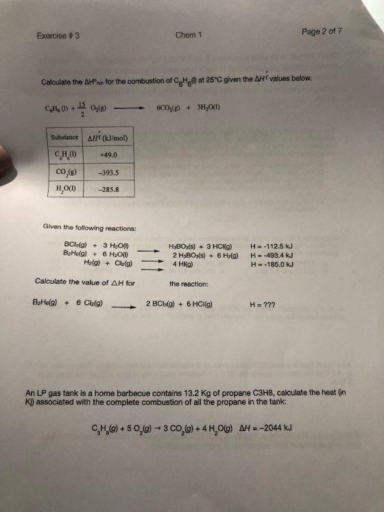 Page 2 of 7 Chem 1 Exercise # 3 Calculate the ΔΗ0n for the combustion of C6H6(1) at 25°C given the ΔΗ f values below Substanc