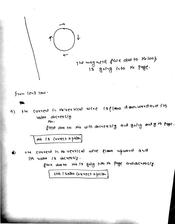 t The mag hetic flux due to the loop is going into the page. from lenz law a) the current in the vertical wire is flows downw