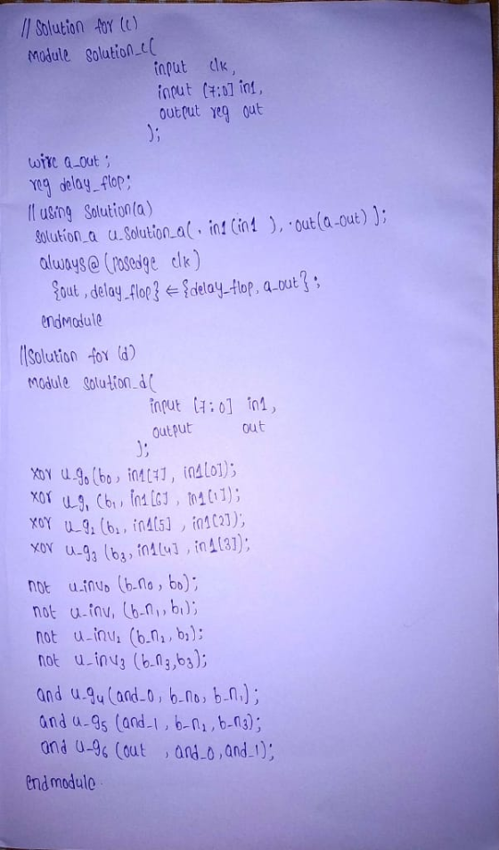 Il solution for (1) Module Solution input ck, input (7:0] ini, output reg out wiXC Q_out; reg delay_flop; ll using Solution (