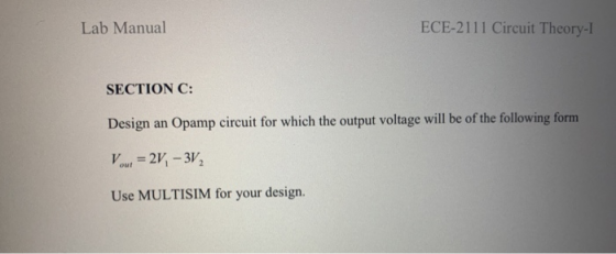 Lab Manual ECE-2111 Circuit Theory-I SECTION C: Design an Opamp circuit for which the output voltage will be of the following