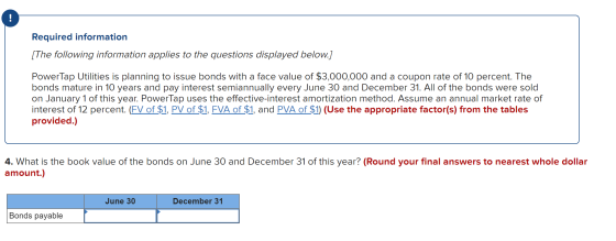 ! Required information (The following information applies to the questions displayed below.] PowerTap Utilities is planning t