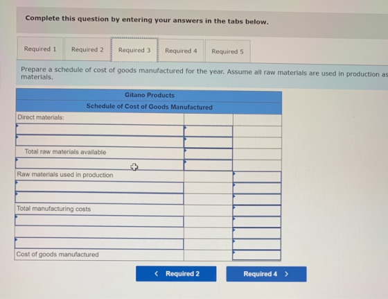 Complete this question by entering your answers in the tabs below. Required 1 Required 2 Required 3 Required 4 Required 5 Pre