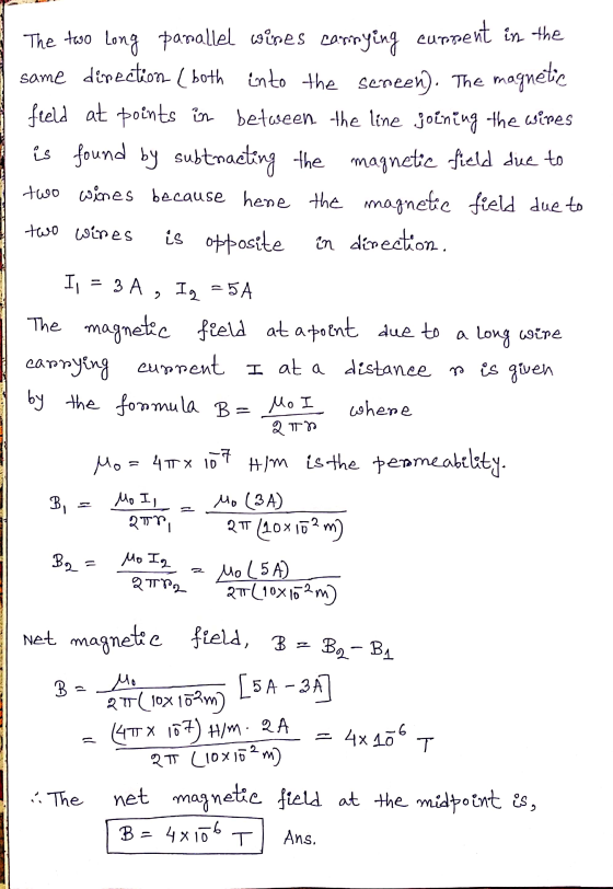 The two long parallel wires carrying current in the same direction ( both into the seneen). The magnetic field at points in b