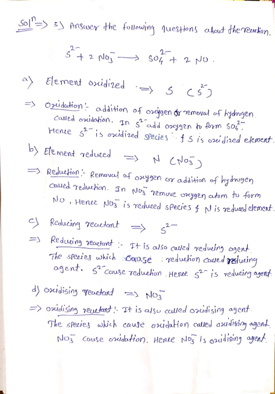 Sol?=> 5) Answer the following questions about the recention. 2- S + 2 poz soy + 2 No. ay Element oxidized : s .cs) =) Orduti