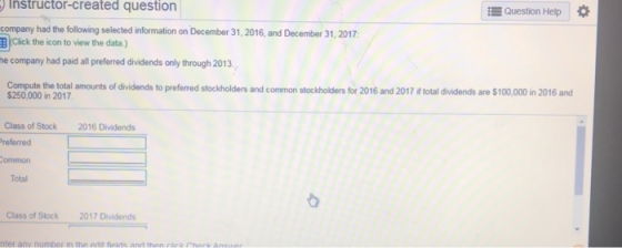 E Question Help Instructor-created question company had the following selected information on December 31, 2016, and December