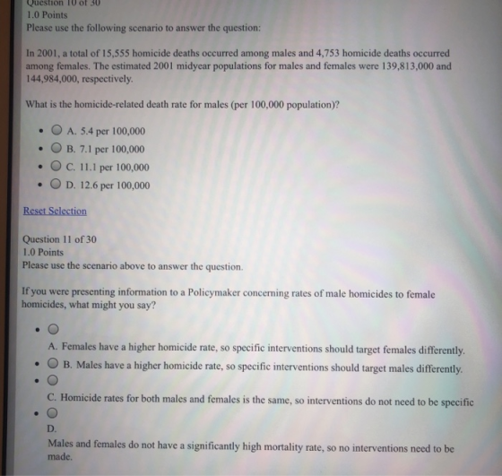 Question 10 of 30 1.0 Points Please use the following scenario to answer the question: In 2001, a total of 15,555 homicide de