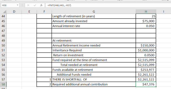 H58 : * f ID E =PMT(H46,H43,-457) F Length of retirement (in years) Amount already invested Annual interest rate 25 $75,000 0