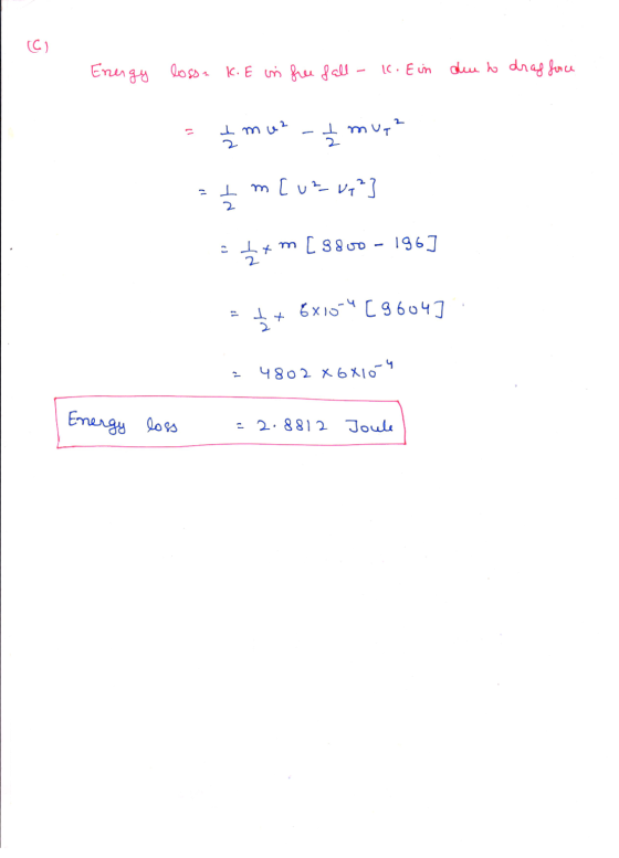 C ) arbored loss - K. E un free fall - IC. Ein due to drag force с Imuz 5 Imut? T m[uzue? з д+ m L38 ою - 196] 1 2. + ExisC9