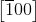 \left [ \overline{1}00 \right ]