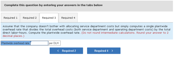 Complete this question by entering your answers in the tabs below Required 1 Required 2 Required 3 Required 4 Assume that the