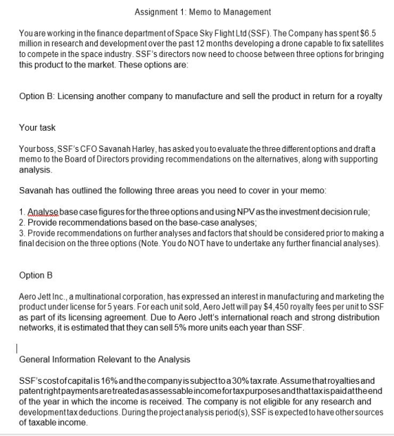 Assignment 1: Memo to Management You are working in the finance department of Space Sky Flight Ltd (SSF). The Company has spe