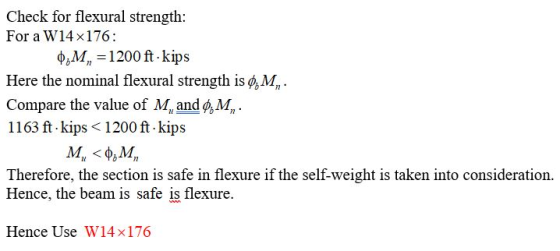 Check for flexural strength: For a W14x176: 0;M, = 1200 ft-kips Here the nominal flexural strength is 0M, Compare the value o