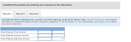 Complete this question by entering your answers in the tabs below. Required 2 Required 1 Required 3 Calculate the direct mate