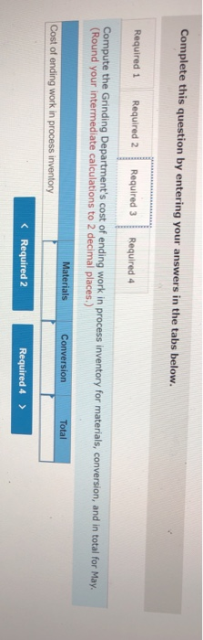 Complete this question by entering your answers in the tabs below. Required 1 Required 2 Required 3 Required 4 Compute the Gr