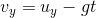 v_y=u_y-gt