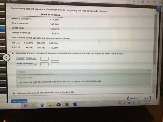 eBook culator The following account appears in the ledger prior to recognizing the jobs completed in January: Work in Process
