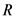 R
