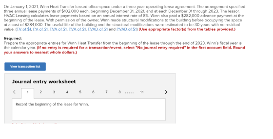 On January 1, 2021, Winn Heat Transfer leased office space under a three-year operating lease agreement. The arrangement spec