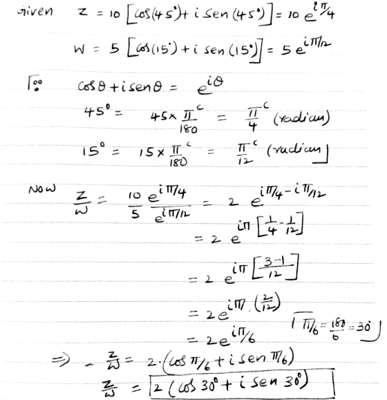 sriven W To 2 = 10 [60$ (45)t i Sen (45)]=10694 W=5[cos (155) +i sen (150)] = selitto coso tiseno - cio 45°= 45% = cradica)
