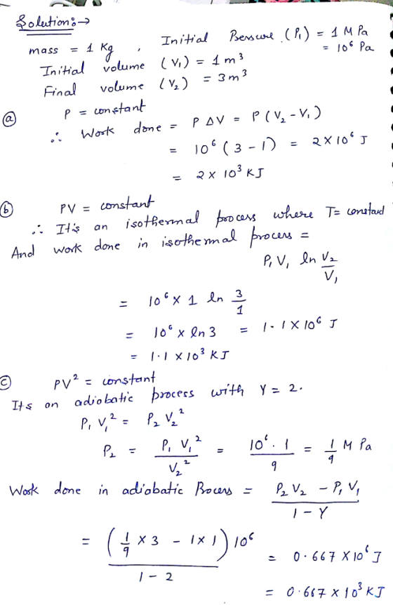 o letions-> mass- 1 K Inital volume ( )4m* Final volume 1%) -3m3 And work done in -schema 9 PV2nstnt It* on adiokate proes with y- 2 2. IM fa