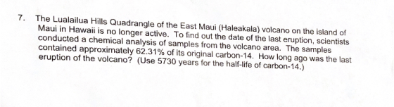 7. The Lualailua Hills Quadrangle of the East Maui (Haleakala) volcano on the island of Maui in Hawaii is no longer active. T
