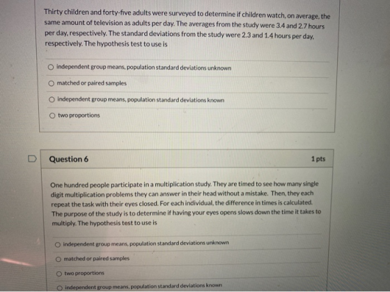 Thirty children and forty-five adults were surveyed to determine if children watch, on average, the same amount of television