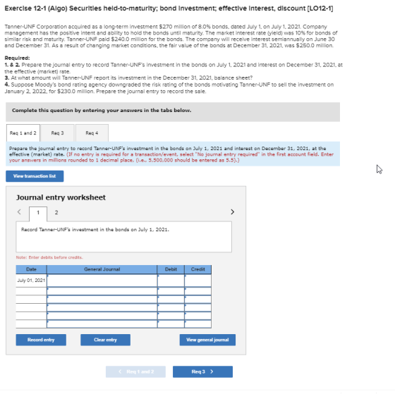 Exercise 12-1 (Algo) Securltles held-to-maturlty; bond Investment; effective Interest, discount [LO12-1] Tanner-UNF Corporati