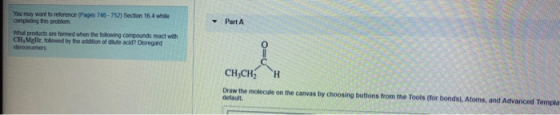 You may want to reference (Pages 746-752) Section 16.4 while completing this problem What products are formed when the follow