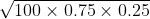 \sqrt{100\times 0.75\times 0.25}