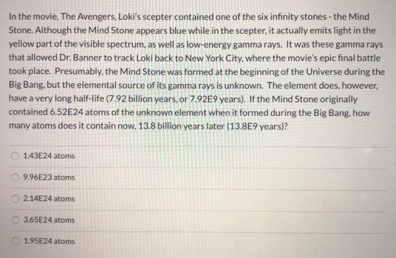 In the movie, The Avengers, Lokis scepter contained one of the six infinity stones - the Mind Stone. Although the Mind Stone